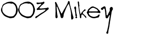 003 Mikey