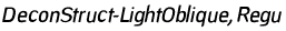 DeconStruct-LightOblique, Regular