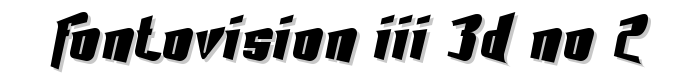 Fontovision III, 3D no 2