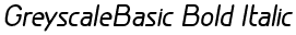 GreyscaleBasic Bold Italic