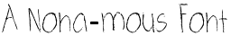 A Nona-mous Font