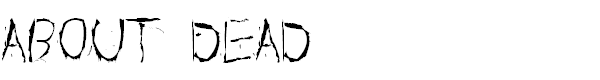 About Dead