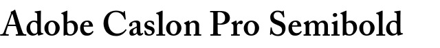 Adobe Caslon Pro Adobe Caslon Pro