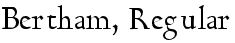 Bertham, Regular