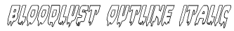 Bloodlust Outline Italic