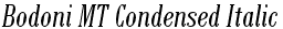Bodoni MT Condensed Italic