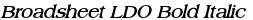 Broadsheet LDO Bold Italic
