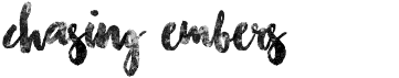 Chasing Embers