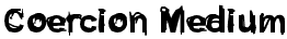 Coercion Medium
