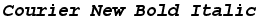 Courier New Bold Italic