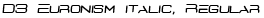 D3 Euronism italic, Regular