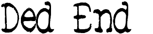Ded End