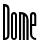 Dome Text