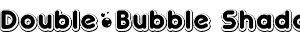 Double•Bubble Shadow