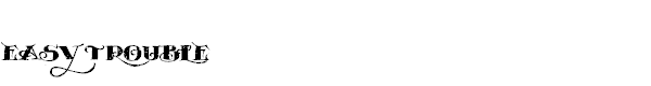Easy Trouble