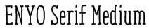 ENYO Serif Medium