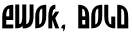 Ewok, Bold