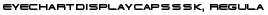 EyechartDisplayCapsSSK, Regular