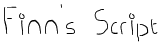 Finn's Script
