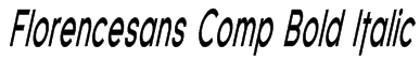 Florencesans Comp Bold Italic