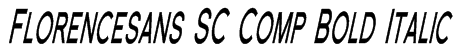 Florencesans SC Comp Bold Italic