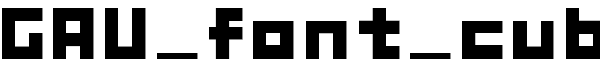 Gau Font Cube