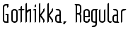 Gothikka, Regular