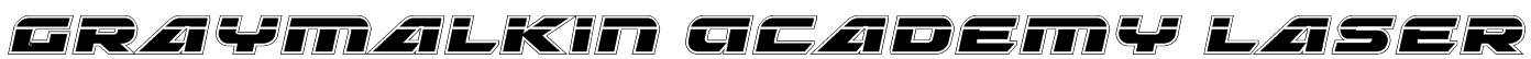 Graymalkin Academy Laser