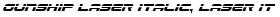 Gunship Laser Italic, Laser Italic