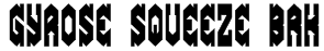 Gyrose Squeeze BRK