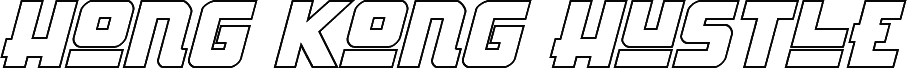 Hong Kong Hustle Outline Italic