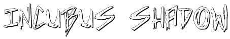 Incubus Shadow