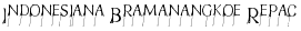 Indonesiana Bramanangkoe Repackage