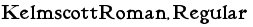 KelmscottRoman, Regular