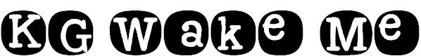 KG Wake Me Up