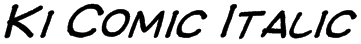 Ki Comic Italic