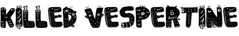 Killed Vespertine