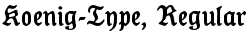 Koenig-Type, Regular