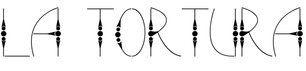 La Tortura