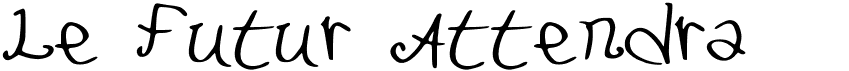 Le Futur Attendra