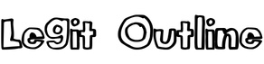 Legit Outline