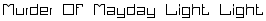 Murder Of Mayday
