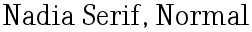 Nadia Serif, Normal