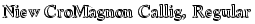 Niew CroMagnon Callig, Regular