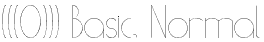 (((O))) Basic, Normal