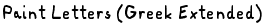 Paint Letters (Greek Extended)