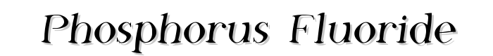Phosphorus Fluoride