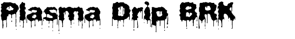 Plasma Drip (BRK)