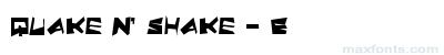 Quake N' Shake - E