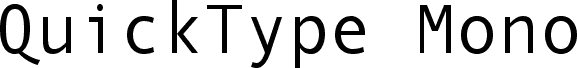 QuickType Mono
